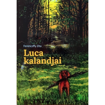 Könyv Ferenczffy Zita Luca Kalandjai