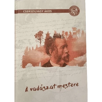 Cserszilvásy Ákos A Vadászat Mestere