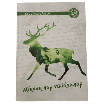 Studinka László Minden Nap Vadásznap