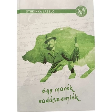 Studinka László Egy Marék Vadászemlék