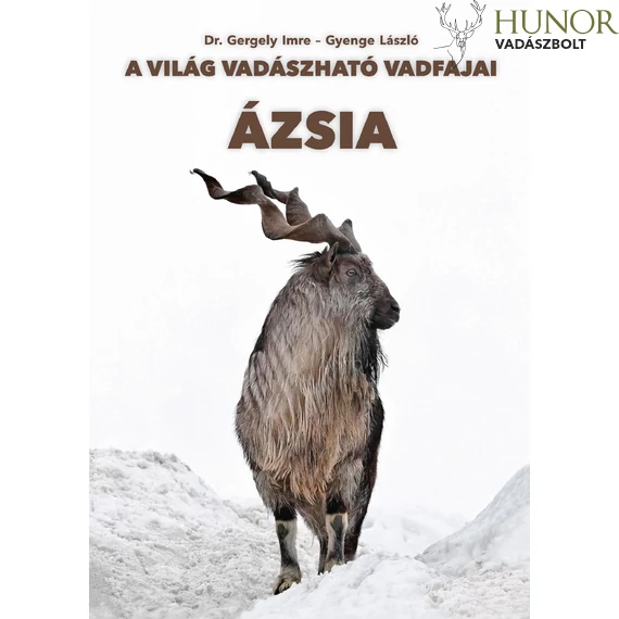 Dr Gergely Imre Ázsia A Világ Vadászható Vadfajtái