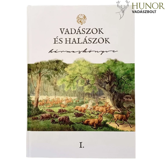 Könyv Vadászok És Halászok Hármaskönyve 1.