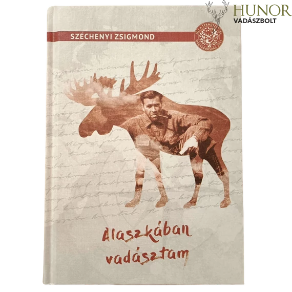 Széchenyi Zsigmond Alaszkában Vadásztam