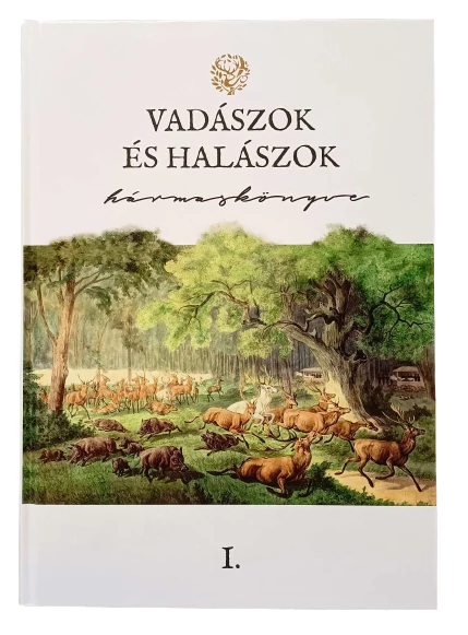 Könyv Vadászok És Halászok Hármaskönyve 1.